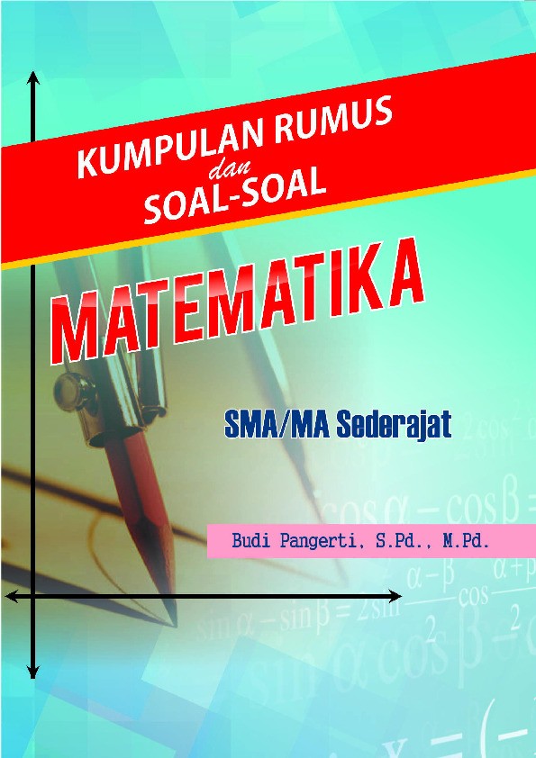 Kumpulan Rumus dan Soal-Soal Matematika